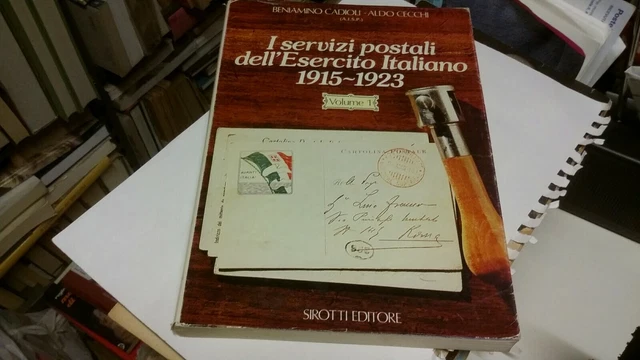 I SERVIZI POSTALI DELL'ESERCITO ITALIANO 1915-1923 VOL 1, 13f22 I SERVIZI POSTALI DELL'ESERCITO ITALIANO 1915-1923 VOL 1, 13f22