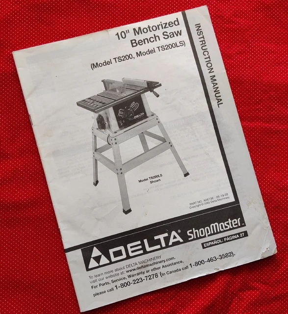 Delta Shopmaster 10" Bench Saw Model TS200 TS200LS Owner  Manual