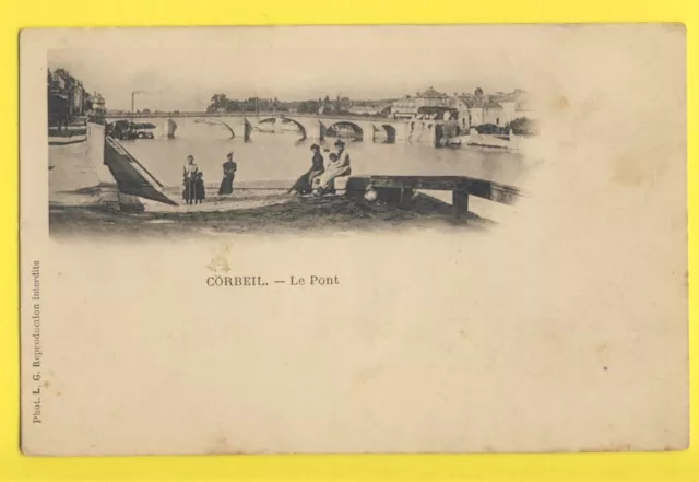 cpa from 1902 CORBEIL (Essonne) Le PONT