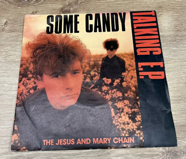 THE JESUS & MARY CHAIN Some Candy Talking E.P. 1986 UK 7" vinyl single 45