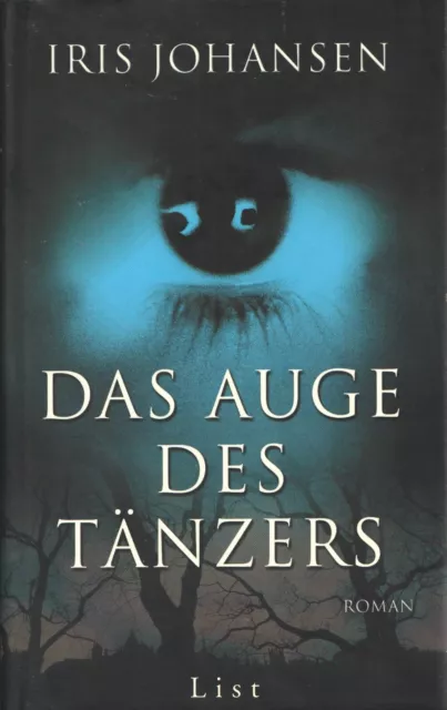 Iris Johansen, Das Auge des Tänzers - amerikanischer Kriminalroman - HC