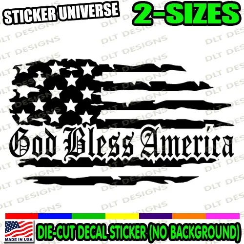 GOD BLESS AMERICA Distressed Flag V2 Window Decal Bumper Sticker Tattered US 219