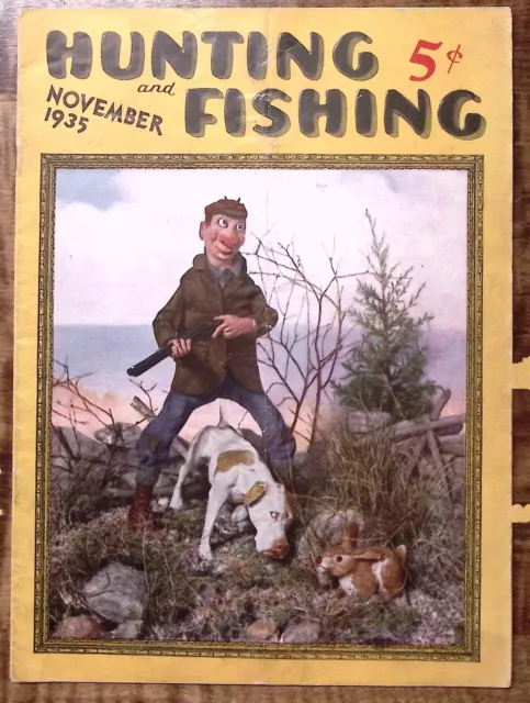 Nov 1935 Hunting And Fishing Magazine Hunter Ernest Cover Great Gun Ads!  Z2874