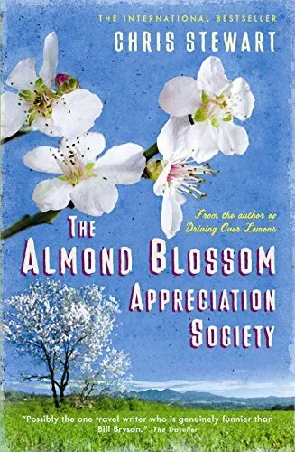 Il Almond Blossom Appreciation Society (Il Limoni Trilogia) Di Chris Stewart, N