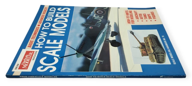 Scale Model Reference Books HOW TO BUILD Scale Models Complete Guide FineScale Modeler Kalmbach ...