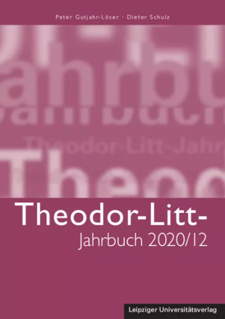 Theodor-Litt-Jahrbuch 2020/12: Bildung in Demokratie und Diktatur Taschenbuch