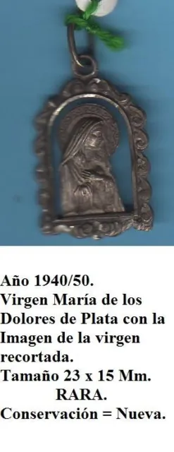 Anno 1940/50. Medaglia d'argento della Madonna Addolorata. Dimensioni 23 x...