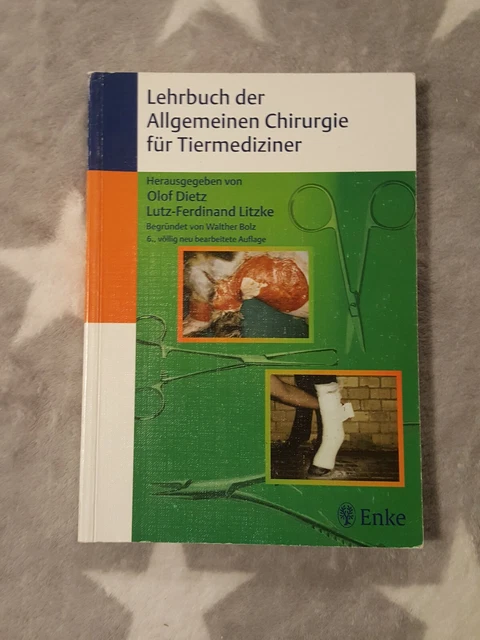 Lehrbuch Der Allgemeinen Chirurgie für Tiermediziner Dietz Kleintiere Tiere Buch