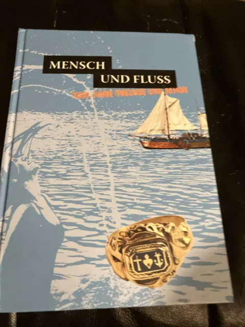 Mensch Und Fluss 7000 Jahre Freunde Und Feinde Buch