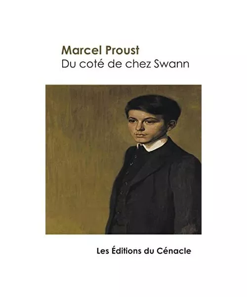 Du côté de chez Swann: édition enrichie, Marcel Proust