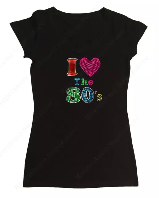 Women's Rhinestone T-Shirt " I Love The 80's " S, M, L, XL, 2X, 3X, Neon Colors