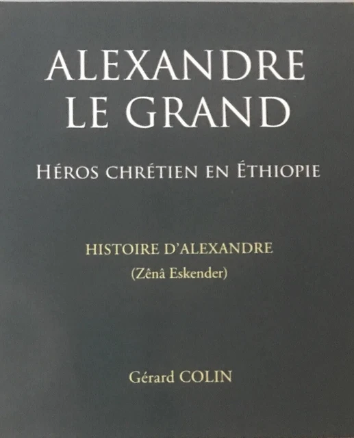 Alexandre le Grand, héros chrétien en Éthiopie PEETERS