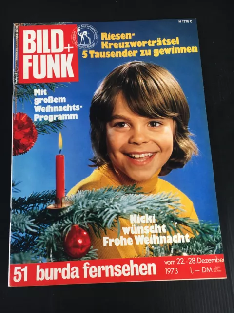 Bild und Funk 51/1973 mit TV-Programm WEIHNACHTEN 1973 vom 22.12.-28.12.1973