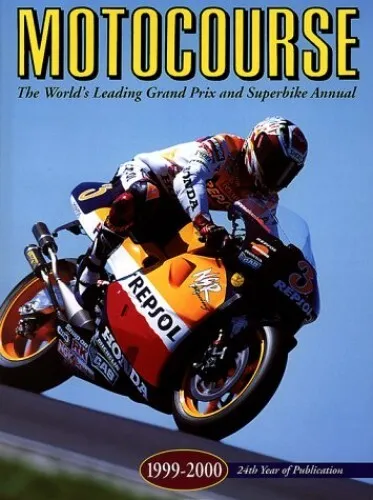 Motocourse 1999-2000: The World's Leading Grand Prix and Superbike A... Hardback