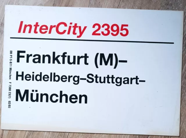 Zuglaufschild IC 2395 InterCity Frankfurt (M) Stuttgart München DB Deutsche Bahn