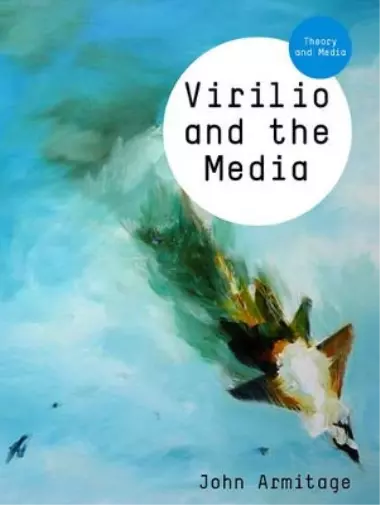 John Armitage Virilio and the Media (Relié) Theory and Media