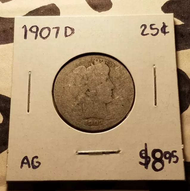 1907 D Barber Quarter 90% Silver, 100+ years Old As Shown Look!