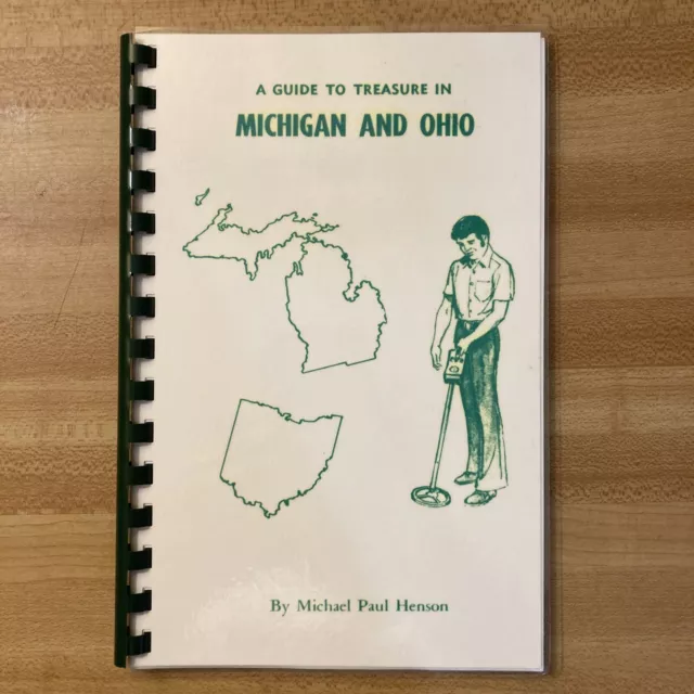 A Guide to Treasure in Michigan and Ohio Michael Paul Henson. Paperback. VTG