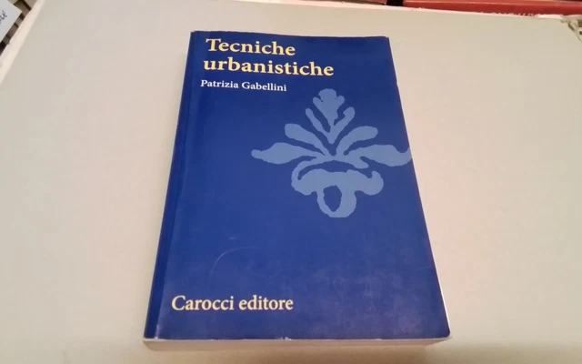 Tecniche urbanistiche , P. Gabellini , Carocci, 5l26 Tecniche urbanistiche , P. Gabellini , Carocci, 5l26