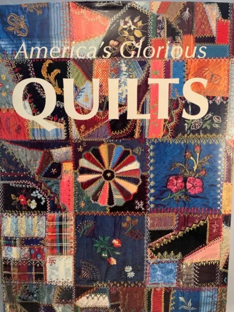 America's Glorious Quilts Large coffee table book 320 pages of beautiful quilts