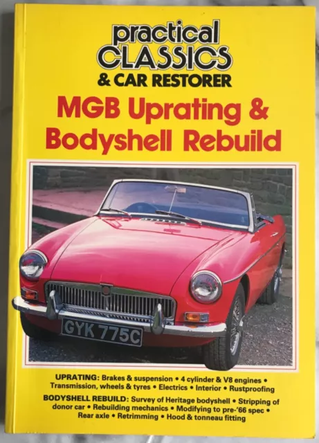 Practical Classics And Car Restorer Mgb Uprating & Bodyshell Rebuild