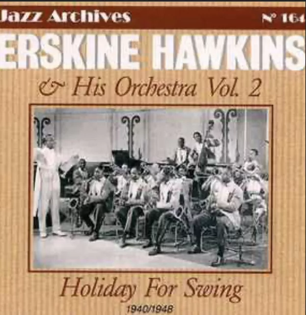 Erskine Hawkins & His Orchestra – Vol. 2 1940/1948 Holiday For Swing CD ( RARE)
