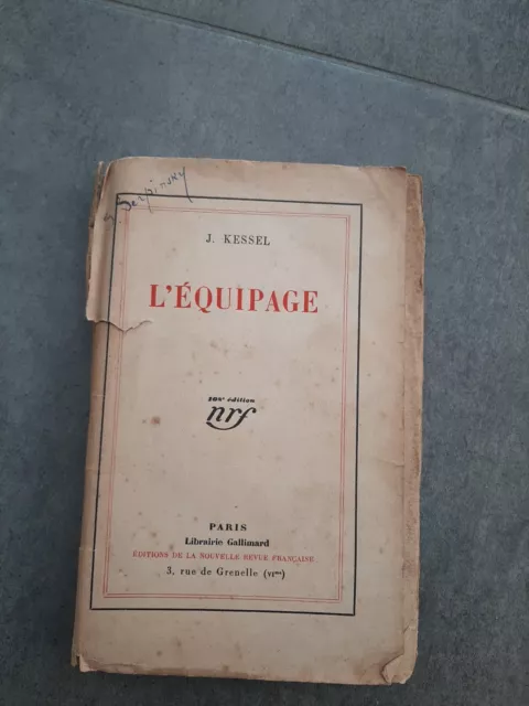 Joseph KESSEL 1927 L’Equipage littérature 108e édition NRF Gallimard France
