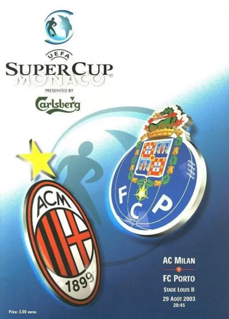 2003 SUPER CUP FINAL - AC MILAN v FC PORTO