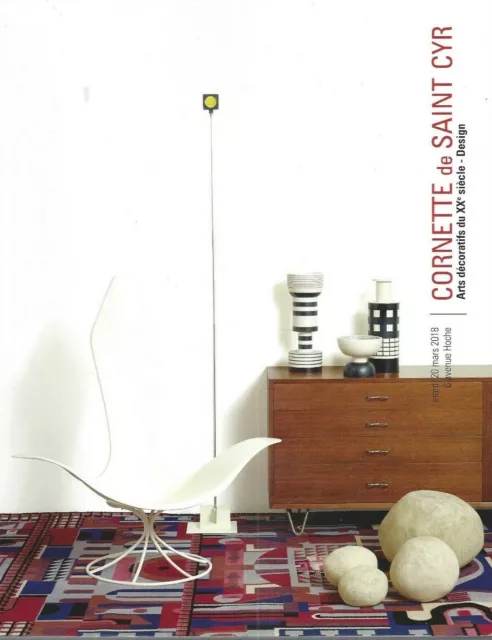 ARTS DECORATIFS XXe SIECLE DESIGN CATALOGUE VENTE CORNETTE ST CYR 20/03/2018