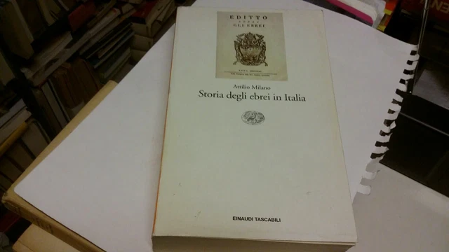 A. Milano - Storia degli ebrei in Italia - Einaudi Tascabili 1995, 8g22 A. Milano - Storia degli ebrei in Italia - Einaudi Tascabili 1995, 8g22