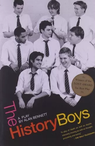 The History Boys By Alan Bennett. 9780571224647