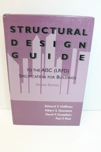 STRUCTURAL DESIGN GUIDE to AISC (LRFD) Specification Buildings - Edward ...