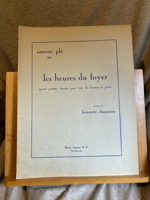 Simone Plé Les Heures du foyer partition chant piano H. Charasson ed. H. Lemoine