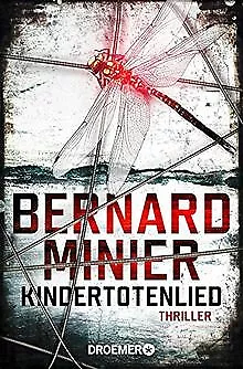 Kindertotenlied: Thriller von Minier, Bernard | Buch | Zustand gut