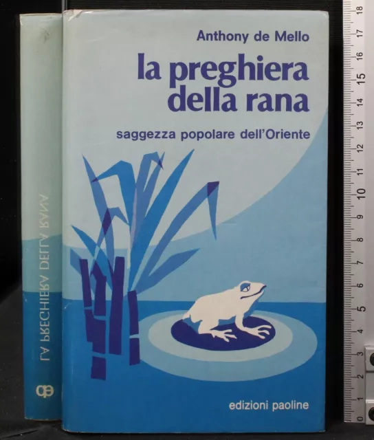 La Preghiera Della Rana. Anthony De Mello. Edizioni Paoline. 1Ed.
