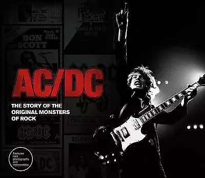 AC/DC: The Story of the Original Monsters of Rock by Jerry Ewing (Hardcover,...