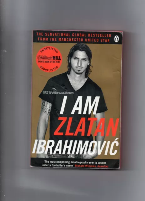 Zlatan Ibrahimovic Autobiography - Manchester Utd, Barcelona, Ac Milan, Sweden