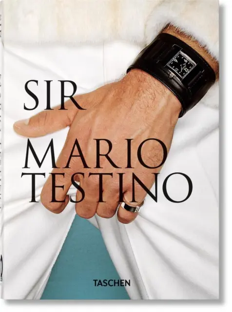 Mario Testino. SIR. 40th Ed. | Pierre Borhan | 2021 | deutsch