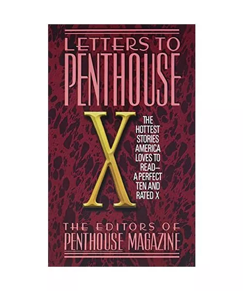 Letters to Penthouse X: The Hottest Stories America Loves to Read, Penthouse Int