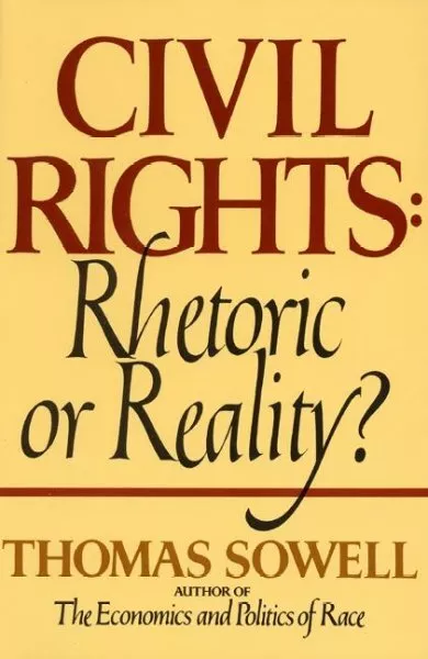 Civil Rights : Rhetoric or Reality, Paperback by Sowell, Thomas, Used Good Co...