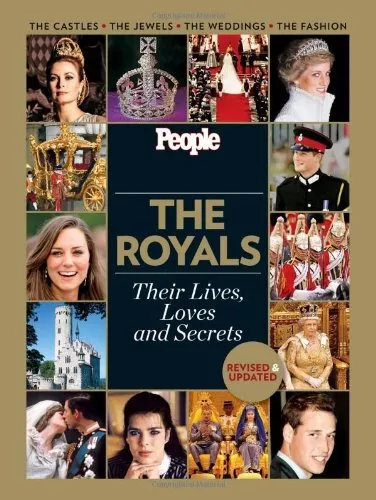 People: The Royals Revised and Updated: Their Lives, Loves and S