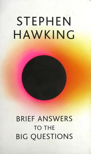 Brief Answers To The Big Questions (HB, 2018)