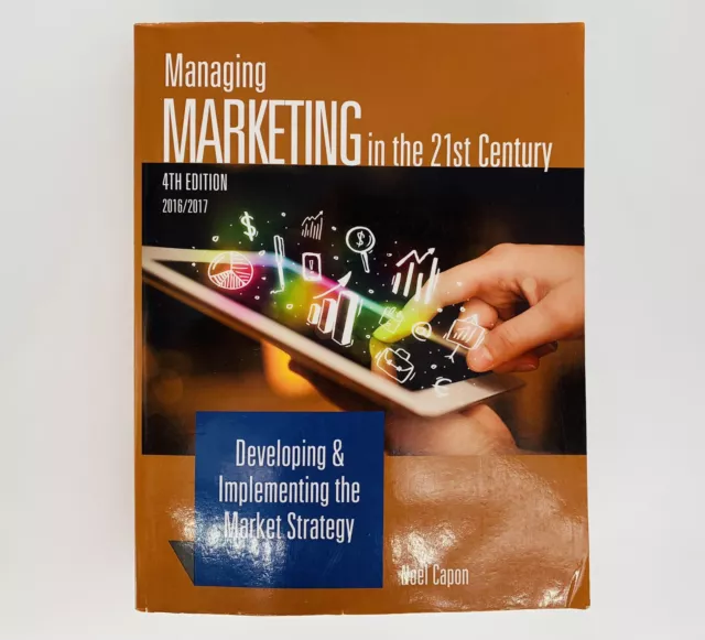 Managing Marketing in the 21st Century-4th Edition by Noel Capon 2016/2017