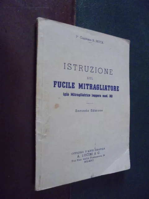 Ricca R.; ISTRUZIONE SUL FUCILE MITRAGLIATORE mitragliatrice leggera mod. 30