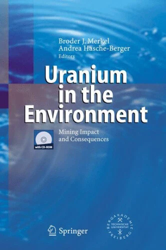 URANIUM IN THE Environment: Mining Impact and Consequences by Broder J ...