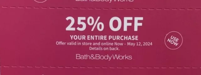 bath and body works 25% off total exp May 12