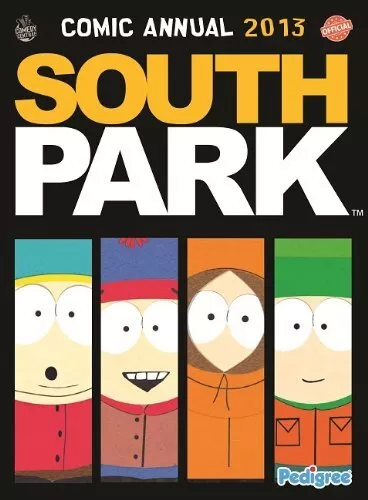 South Park Annual 2013 (Annuals 2013) by Pedigree Books Ltd Book The Cheap Fast