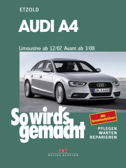 Audi A4 Limousine & Avant ETZOLD So wirds gemacht Bd 147 Reparaturanleitung NEU