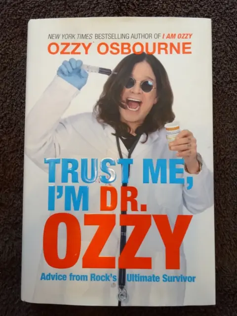 Ozzy Osbourne signed / autographed "Trust Me, I'm Dr. Ozzy" Book - NEW + JSA COA