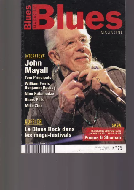 Blues Magazine N°75 John Mayall / Pomus & Shuman / Tom Principato / Blues Pills